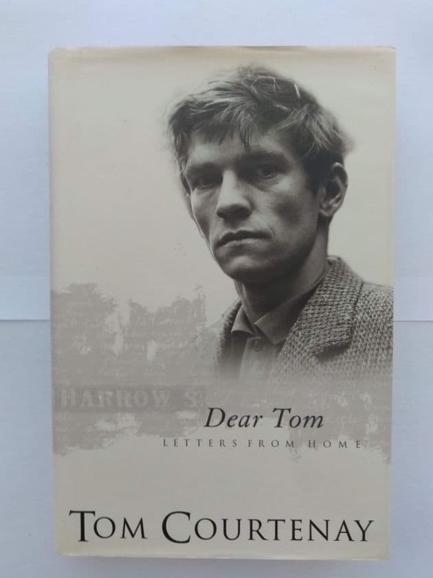 DEAR TOM LETTERS FROM HOME BY TOM COURTENAY. (HARDBACK)