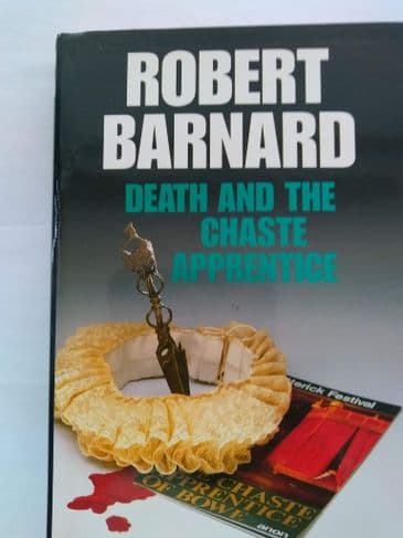DEATH AND THE CHASTE APPRENTICE BY ROBERT BARNARD (HARDBACK)