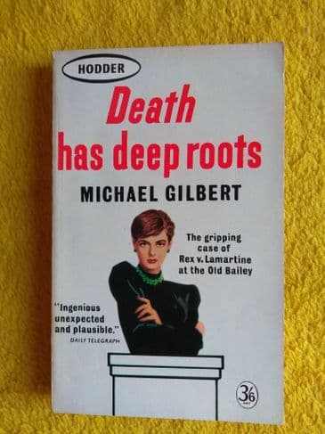 DEATH HAS DEEP ROOTS by Michael Gilbert (Paperback)