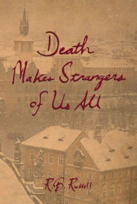 Death Makes Strangers of Us All [signed hardcover] R.B. Russell