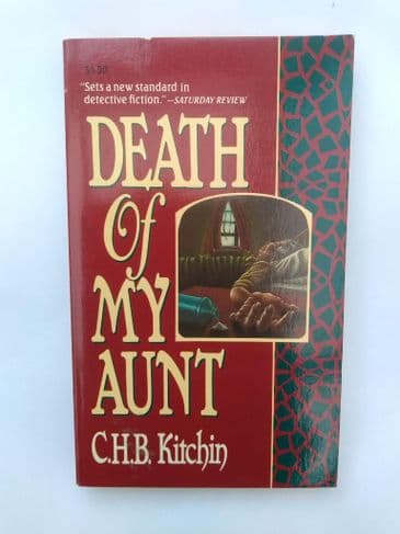 DEATH OF MY AUNT by C H B Kitchin (Paperback)