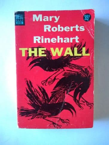 DELL BOOK: THE WALL by Mary RobertS RINEHART (Paperback)