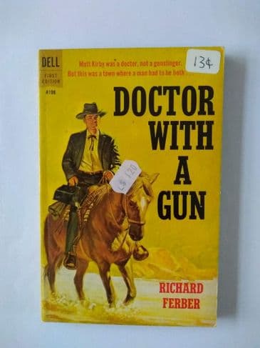 DELL FIRST Edition: DOCTOR WITH A GUN by Richard Fereber (A 198) (Paperback)