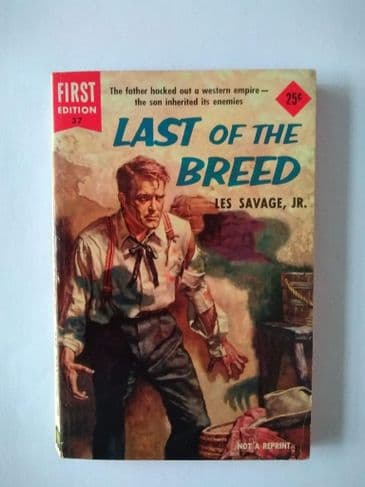 DELL FIRST Edition: LAST OF THE BREED by LES SAVAGE JNR (No.37) (Paperback)