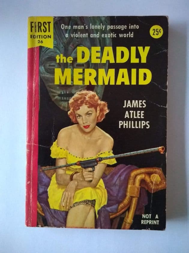 DELL FIRST Edition: THE DEADLY MERMAID by James ATLEE PHILLIPS (Paperback)