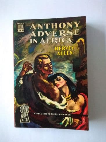 Dell Mapback:  Anthony ADVERSE IN AFRICA by HERVEY ALLEN (No.283) (Paperback)