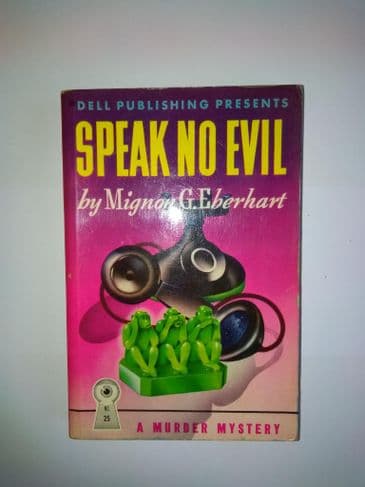 Dell Mapback: Speak No Evil (papaer back) by Mignon G Eberhart.