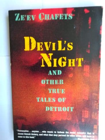 DEVIL'S NIGHT AND OTHER TRUE TALES OF DETROIT (PAPERBACK) BY ZE'EV CHAFETS