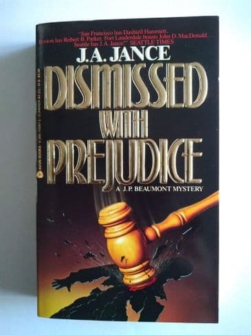 DISMISSED WITH PREJUDICE by J A Jance (Paperback)