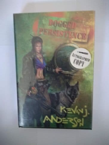 DOGGED PERSISTENCE (Signed (Hardcover) by Kevin J Anderson