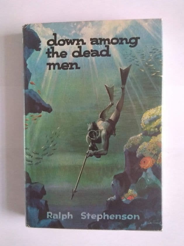 DOWN AMONG THE DEAD MEN by Ralph StephenSON (THRILLER CLUB Edition) (Hardcover)