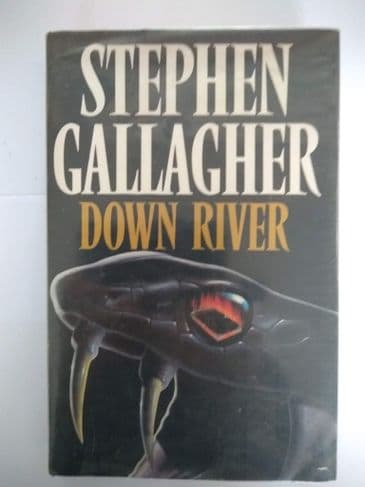DOWN RIVER by Stephen Gallagher (Hardcover)
