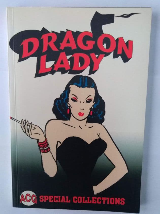 DRAGON LADY by MILTON CANIFF (ACG SPECIAL COLLECTIONS) (Paperback)