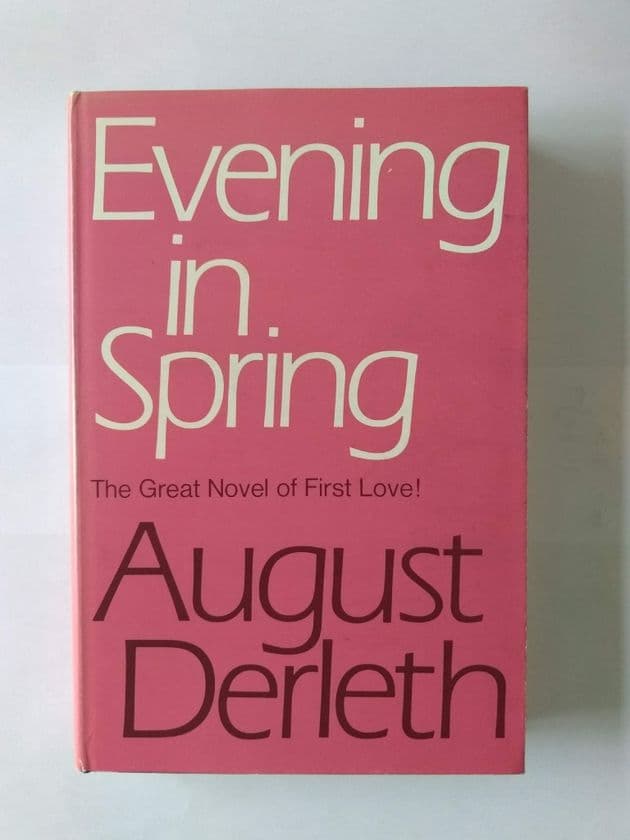 EVENING IN SPRING by August Derleth (Hardcover )