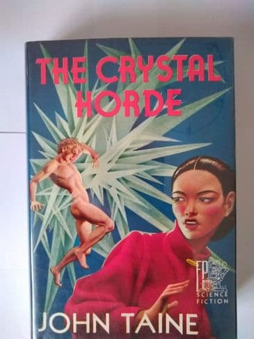 FANTASY PRESS THE CRYSTAL HORDE BY JOHN TAINE SIGNED, NO LTD EDITION, HARDBACK