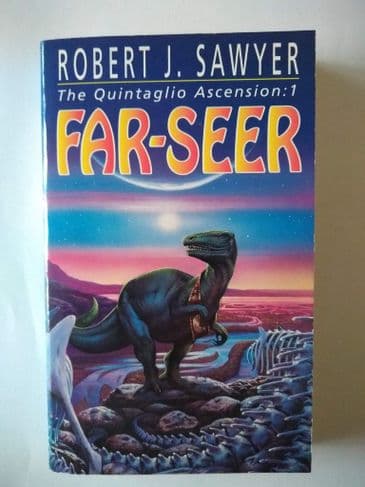 FAR SEER. THE QUINTAGLIO ASCENSION 1 BY ROBERT J SAWYER
