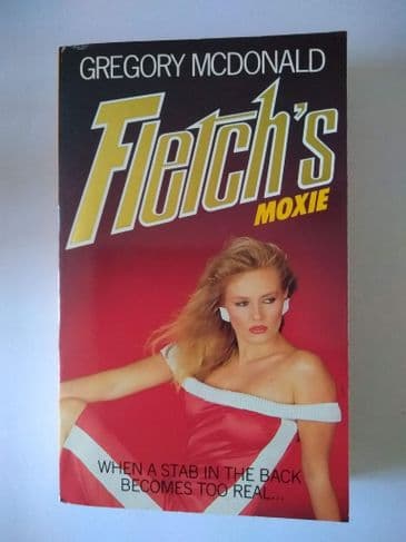 FLETCH'S MOXIE BY GREFORY MCDONALD (PAPERBACK)