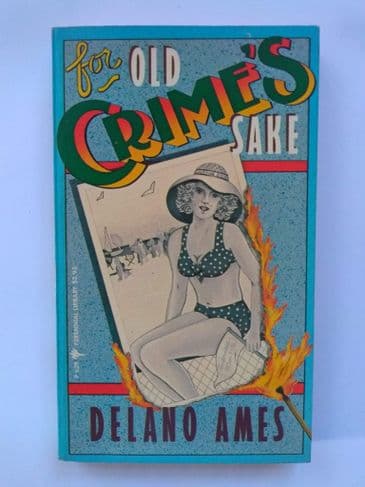 FOR OLD CRIME'S SAKE by DELANO AMES (Paperback)