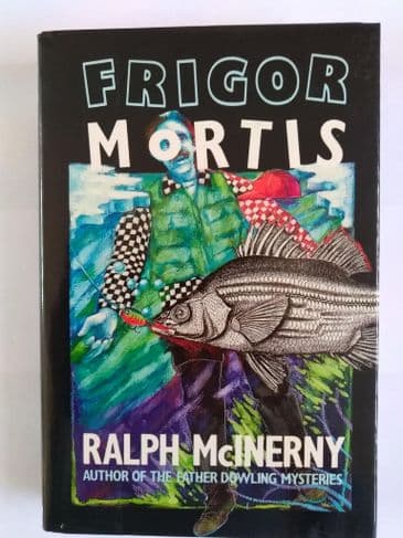 FRIGOR MORTIS BY RALPH MCINERY (HARDBACK)
