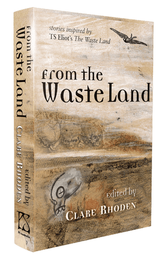 From The Waste LAND (Signed (Hardcover) Edited by Clare Rhoden (PC COPY)