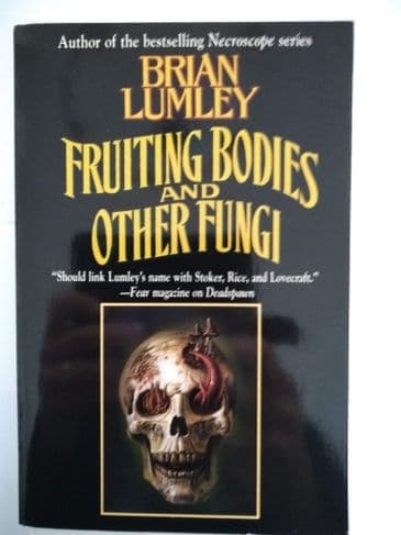 FRUITING BODIES & OTHER FUNGI by Brian Lumley (Paperback)