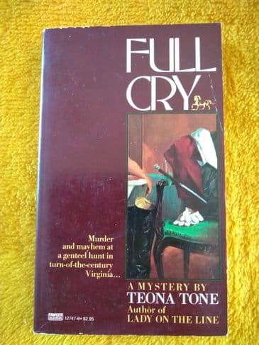 FULL CRY by TEONA TONE  (Paperback)