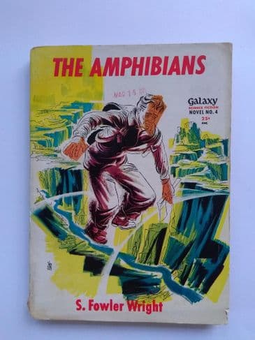 GALAXY SF NOVEL THE AMPHIBIANS by S Fowler Wright (No.4) (Paperback)