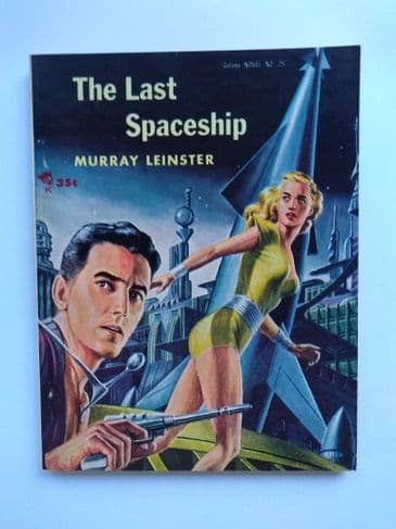 GALAXY SF NOVEL THE LAST SPACESHIP by MURRAY LEINSTER (No.25)  (Paperback)