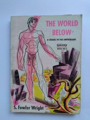 GALAXY SF NOVEL THE WORLD BELOW by S Fowler Wright (No.5) (Paperback)