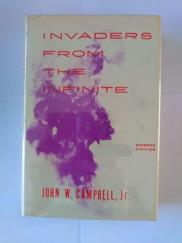 GNOME PRESS.  INVADERS FROM THE INFINITE BY JOHN W CAMPBELL JNR  (HARDBACK)