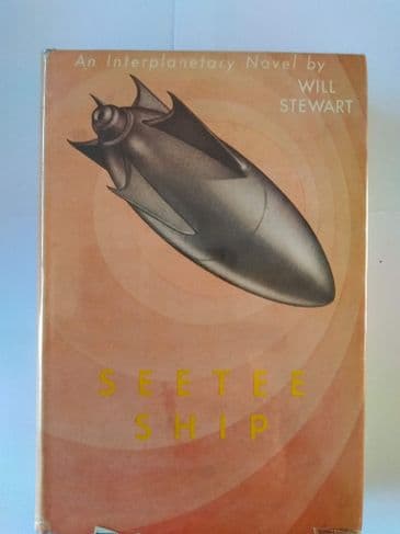 GNOME PRESS. SEETEE SHIP BY WILL STEWART (HARDBACK)