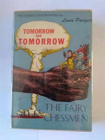 GNOME PRESS.TOMORROW & TOMORROW / THE FAIRY CHESSMEN BY  LEWIS PADGETT (HARDBACK)