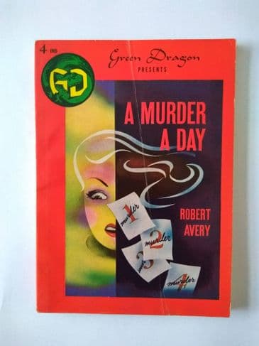 Green DRAGON: A MURDER A DAY by Robert Avery  (NO 4 )  (Paperback )