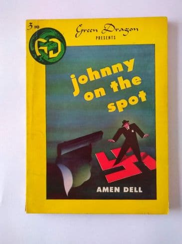 Green DRAGON: JohnNY ON THE SPOT by AMEN DELL  (NO 3 )  (Paperback )