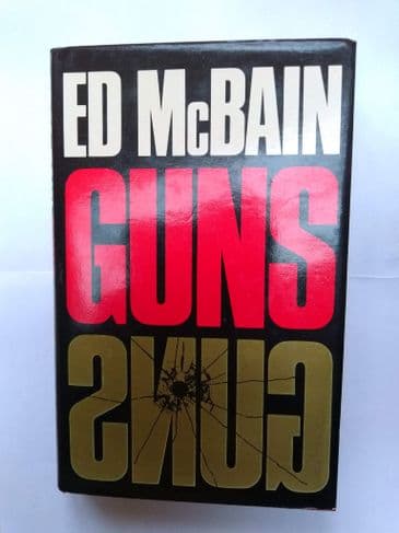 GUNS  BY ED MCBAIN. (HARDBACK)