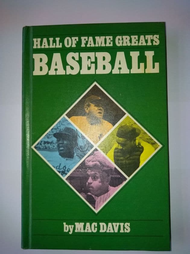 Hall of Fame Greats. Baseball. (hardback) by Mac Davis