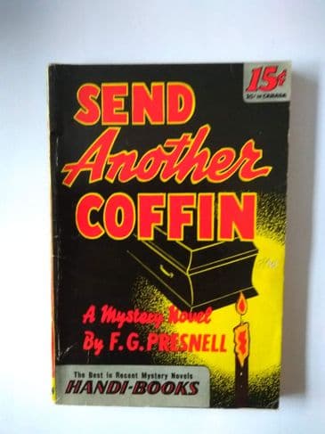 HANDI - BOOKS SEND ANOTHER COFFIN by F.G.PRESNELL (NO 39 ) (Paperback )