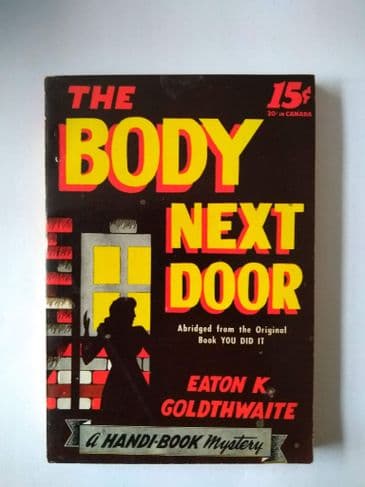HANDI - BOOKS THE BODY NEXT DOOR by EATON K GOLDTHWAITE (NO 48 ) (Paperback )