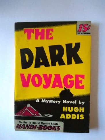 HANDI - BOOKS THE DARK VOYAGE by Hugh ADDIS  (NO 37 )  (Paperback )