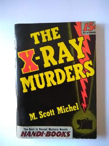 HANDI - BOOKS THE X-RAY MURDERS by M SCOTT MICHEL (NO 30 ) (Paperback )