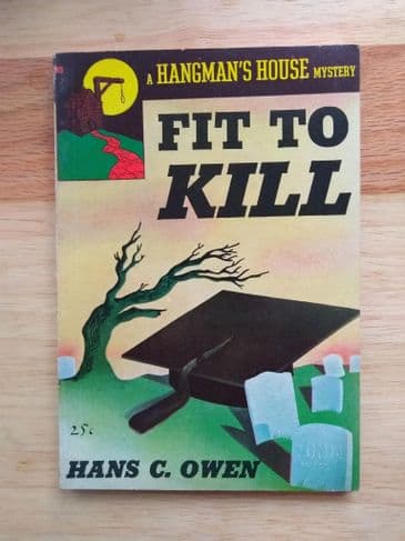 HANGMAN'S HOUSE: FIT TO KILL by Hans C OWEN (NO 6 ) (Paperback )