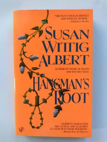 HANGMAN'S ROOT BY SUSAN WITTIG ALBERT. (PAPERBACK)