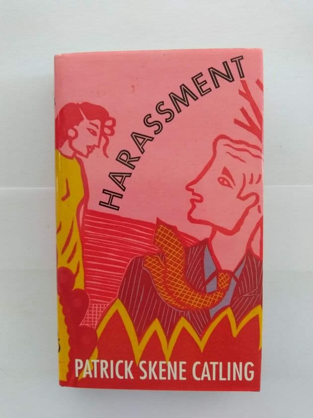 HARASSMENT BY PATRICK SKENE CATLING (HARDBACK)