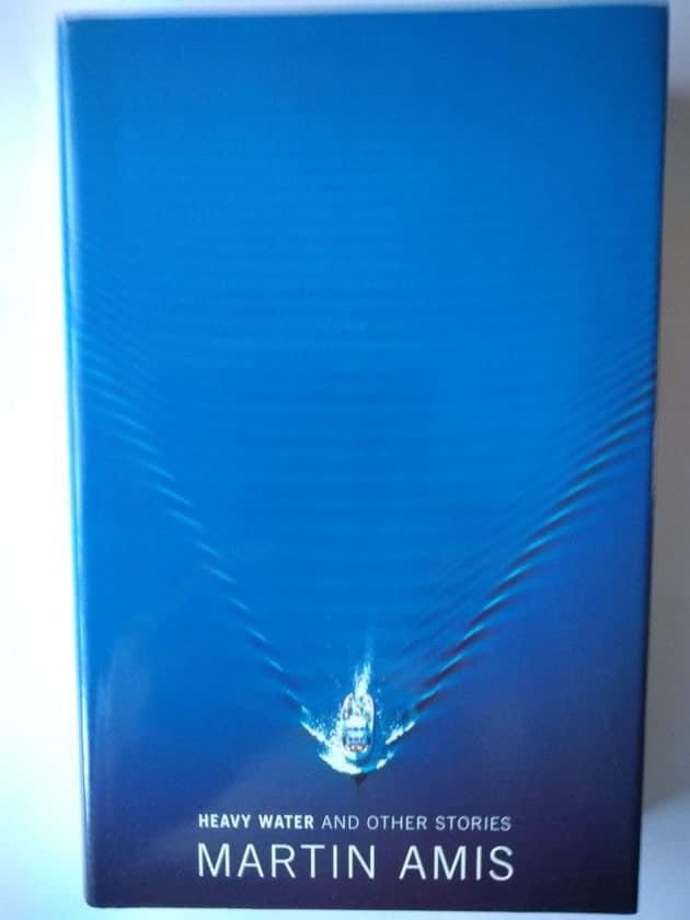 Heavy Water & Other Stories (hardback) By Martin Amis