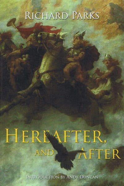 Here and Hereafter [Signed Hardcover] by Richard Parks