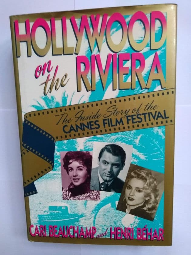 Hollywood on the Riviera (hardback) by  Cari Beauchamp and Henri Behar.