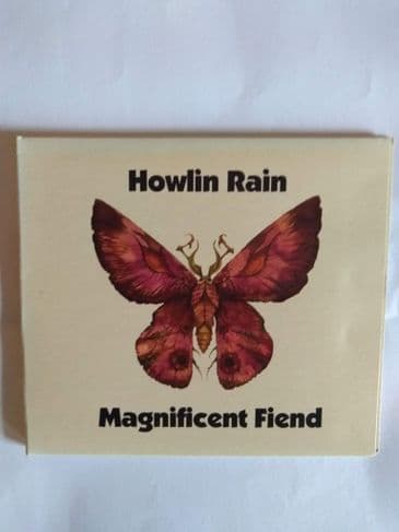HOWLIN RAIN- MAGNIFICENT FIEND (CD)
