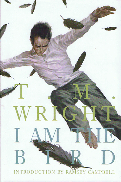 I Am The Bird [Signed Paperback] by T. M. Wright