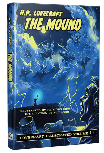 Illustrated Lovecraft (Vol 10) The Mound