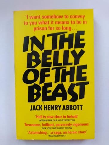 IN THE BELLY OF THE BEAST BY  JACK HENRY ABBOTT (PAPERBACK)